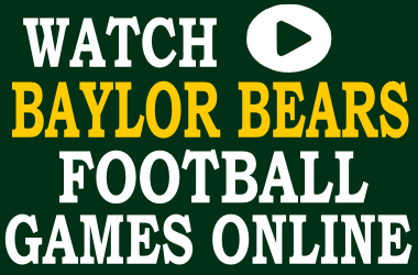 Watch Baylor Football Games Online